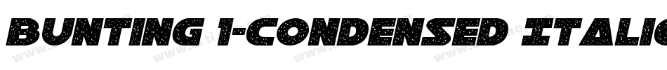 Bunting 1-Condensed Italic字体转换